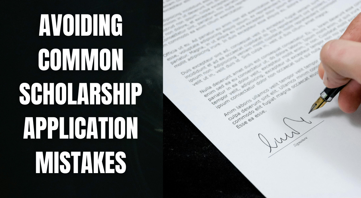 Avoiding Common Scholarship Application Mistakes