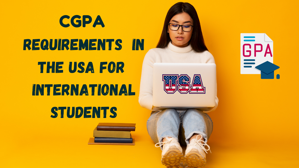 CGPA Requirements to Study in the USA for International Students