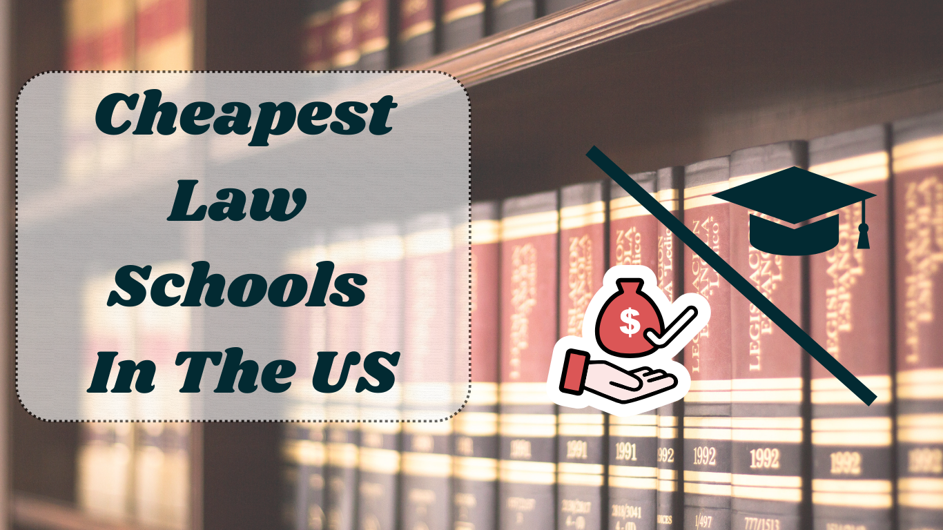 Cheapest Law Schools in the US