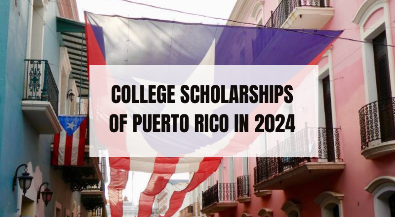 College scholarships of Puerto Rico in 2024