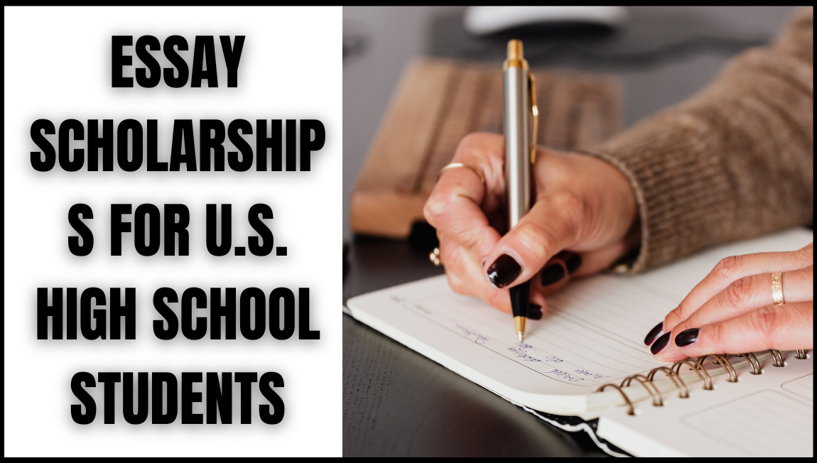 Essay Scholarships for U.S. High School Students