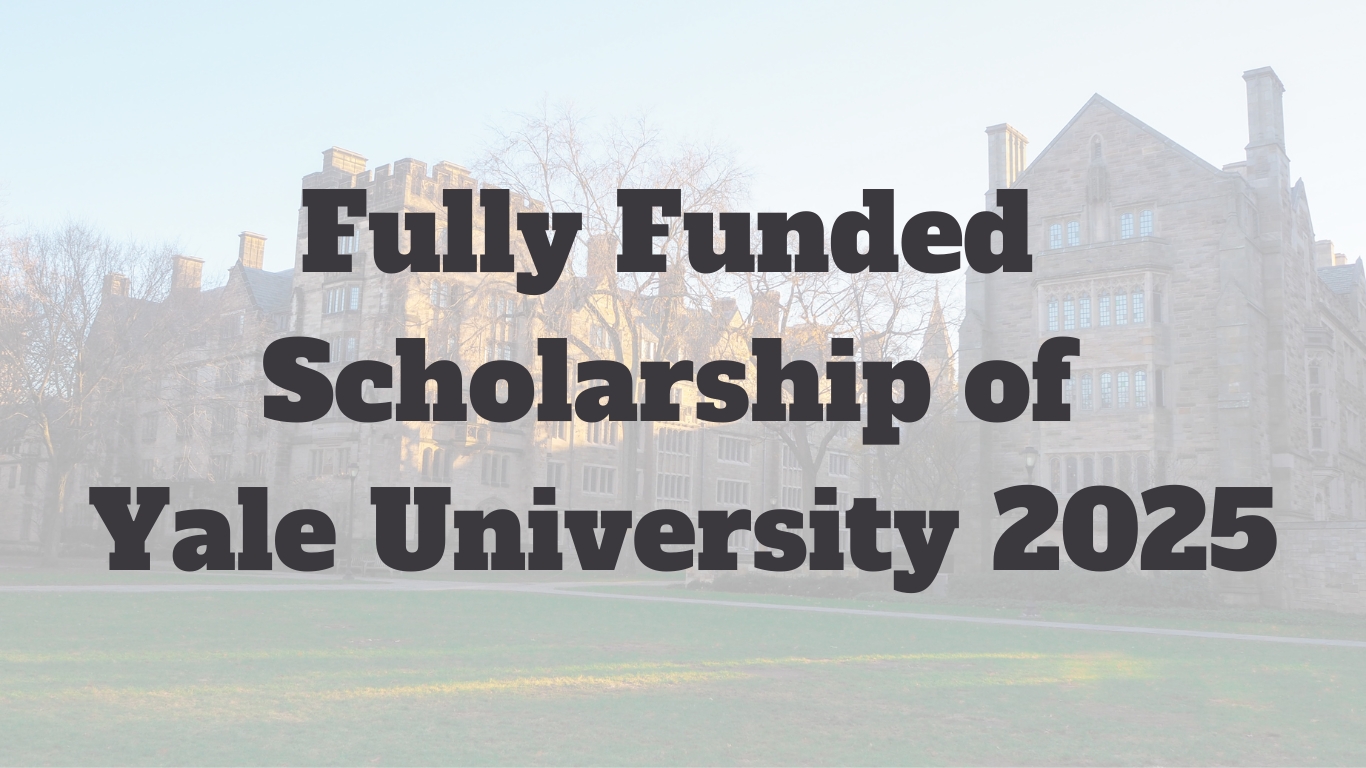 Fully funded scholarship of Yale University 2025