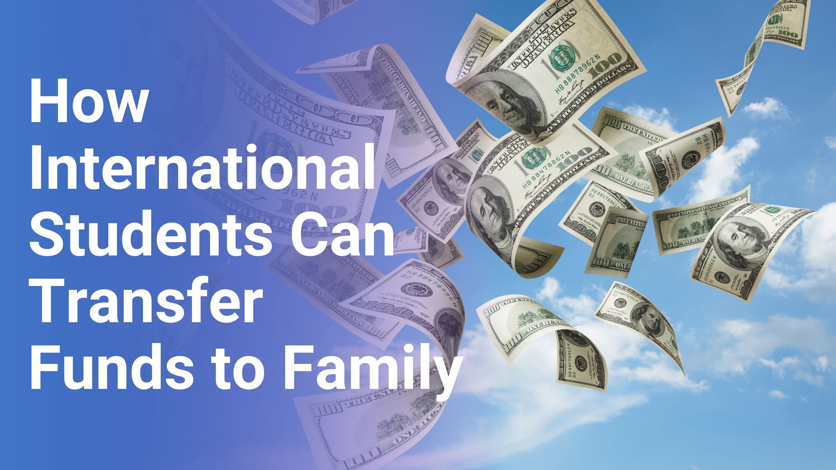 How International Students Can Transfer Funds to Family