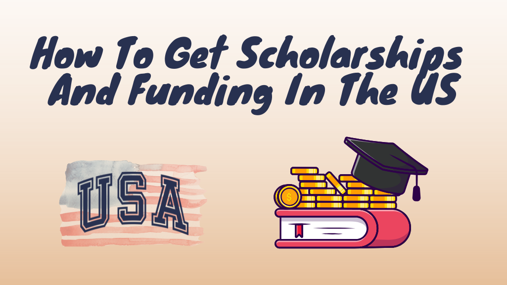 How Can You Get Master's Scholarships and Funding In The US