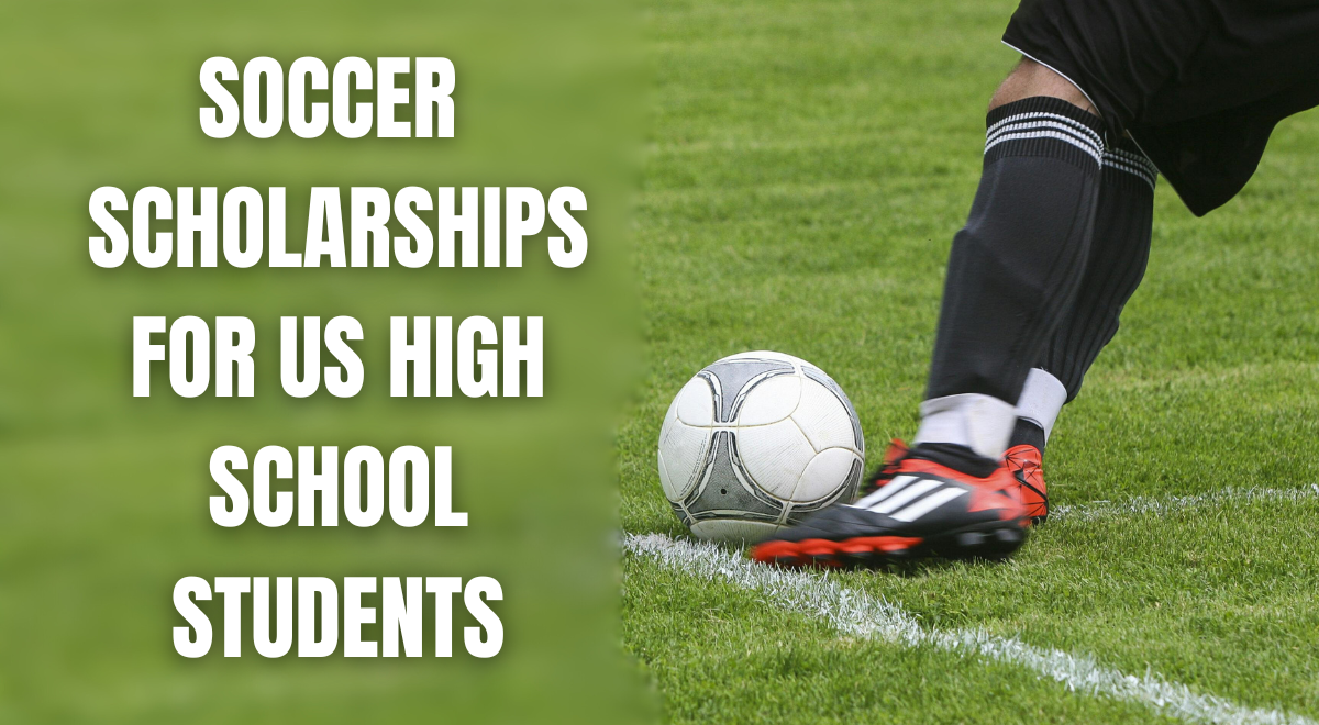 Soccer Scholarships for US High School Students