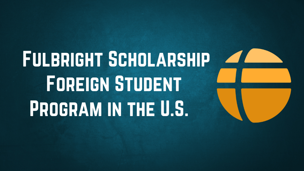 How Do You Land a Fulbright Scholarship Program?