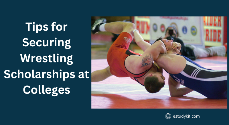 Tips for Securing Wrestling Scholarships at Colleges