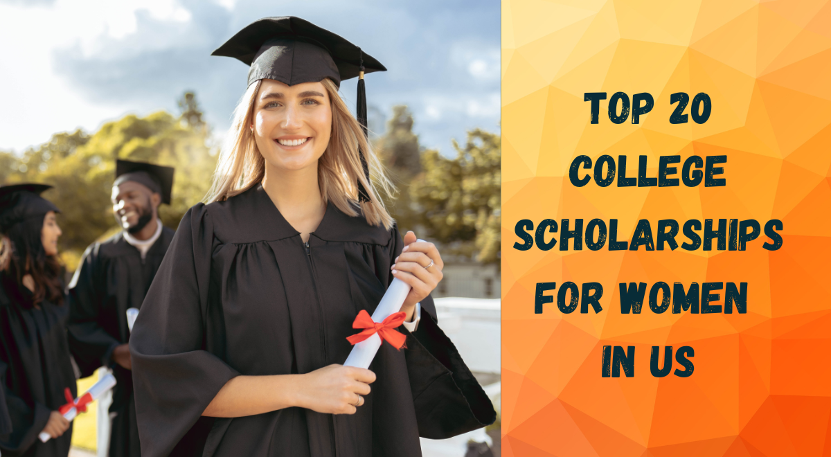 Top 20 College Scholarships for Women in US