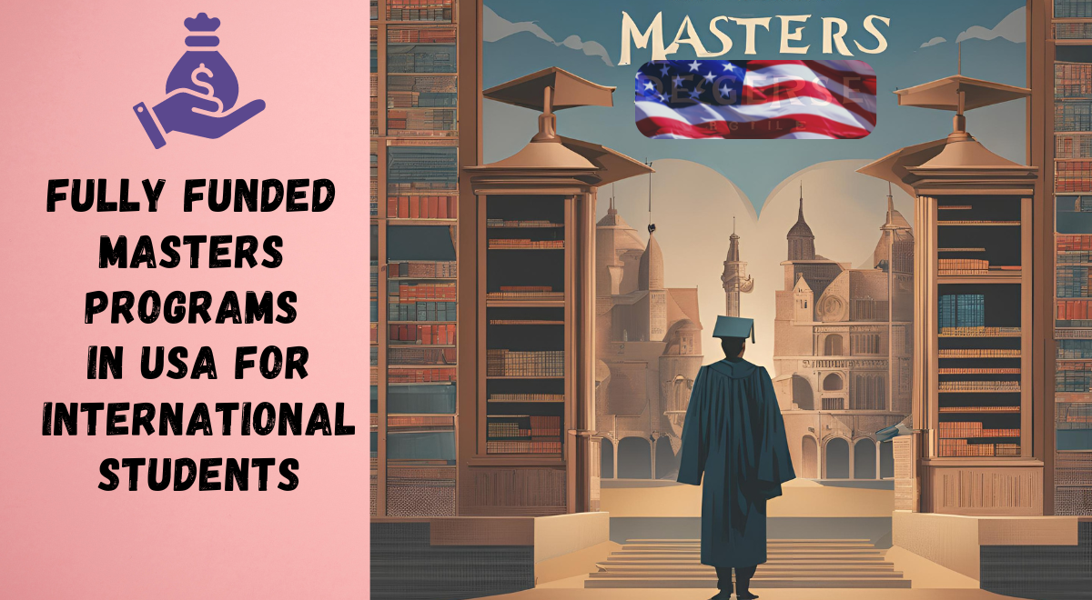 Top Fully Funded Masters Programs in USA for International Students