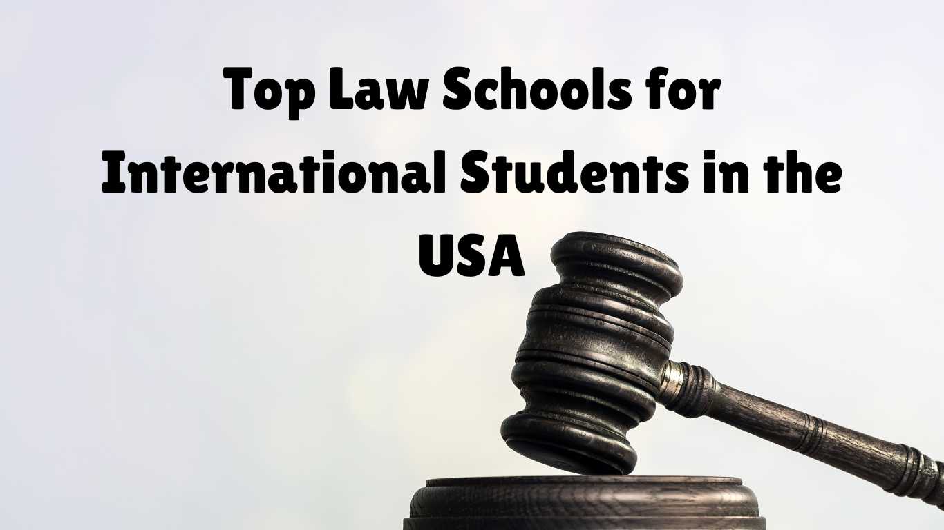 Top Law Schools for International Students in the USA