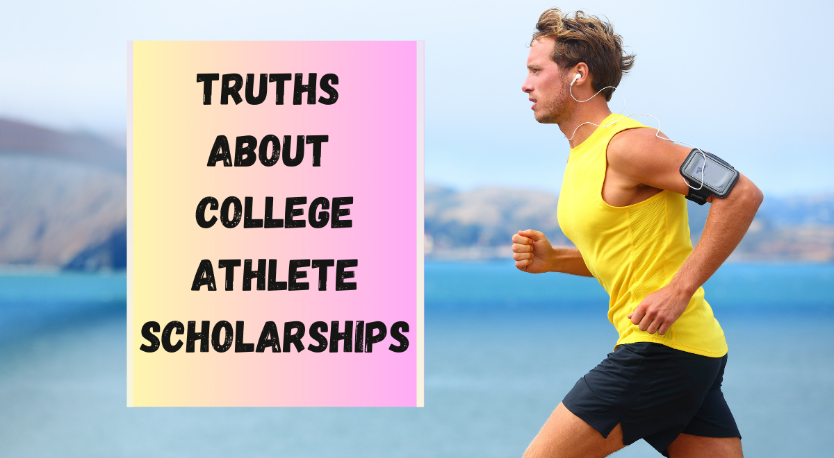 Truths About College Athlete Scholarships