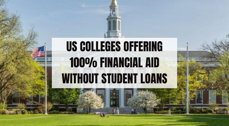 US Colleges Offering 100% Financial Aid Without Student Loans