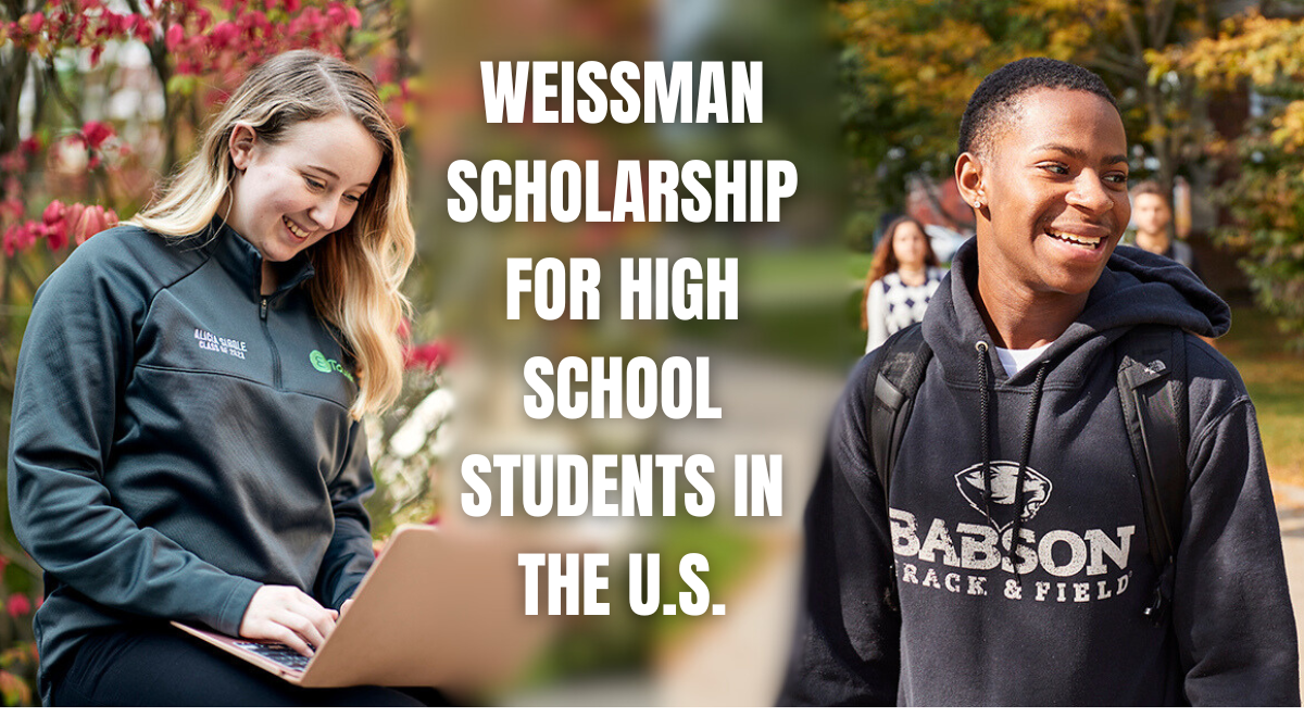 Weissman Scholarship for High School Students in the US