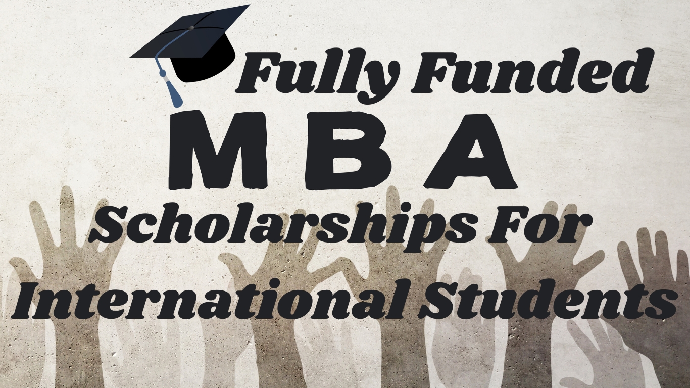 Fully Funded MBA Scholarships For International Students In USA