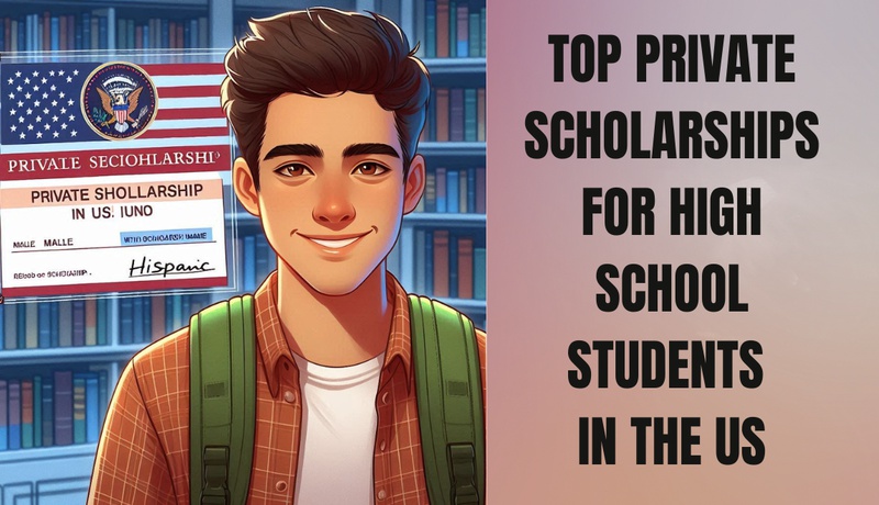 Top Private Scholarships for High School Students in the US