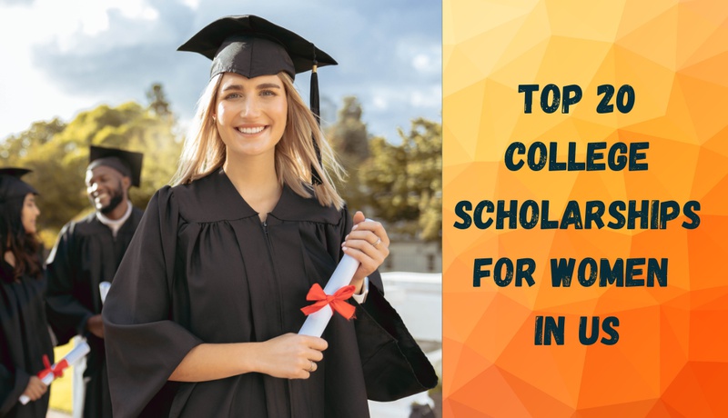 Top 20 College Scholarships for Women in US