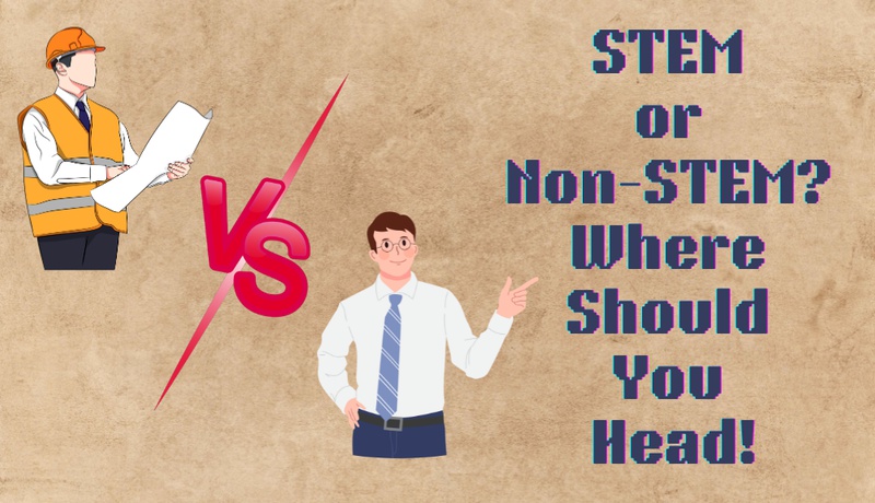 STEM or Non-STEM in US? Where Should You Head!